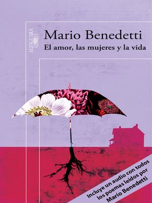 cover image of El amor, las mujeres y la vida (Edición enriquecida con poemas leídos por el propio autor)